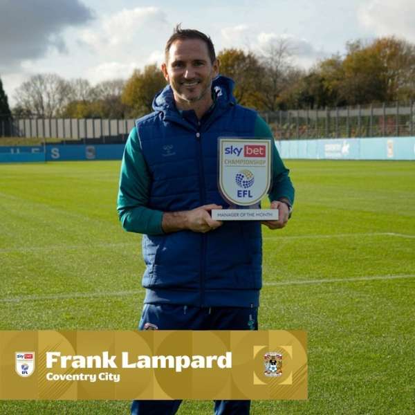 兰帕德执教考文垂强势崛起 荣膺英冠十月最佳教练